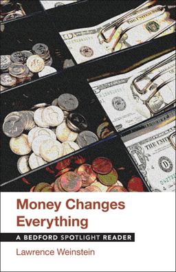 Money Changes Everything A Bedford Spotlight Reader  9781457628559 Front Cover