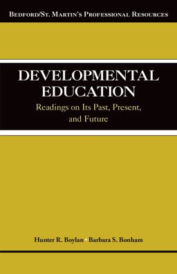 Developmental Education Readings on Its Past, Present, and Future  9781457630811 Front Cover
