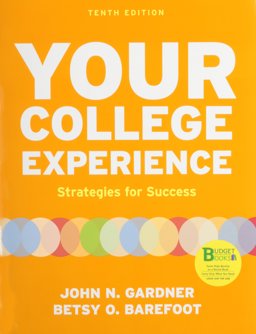 Loose-Leaf Version of Your College Experience 10e and Insider's Guide to Getting Involved on Campus