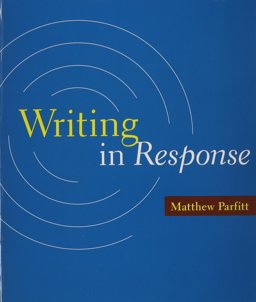 Writing in Response and EasyWriter 4e with 2009 MLA and 2010 APA Updates