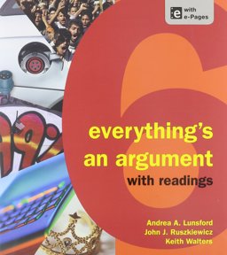 Everything's an Argument with Readings 6e and Re:Writing Plus (Access Card)