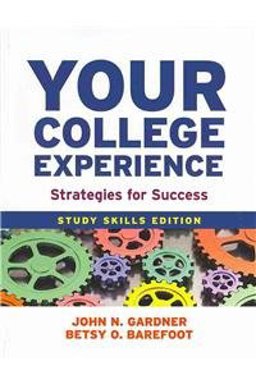 Your College Experience: Study Skills Edition 10e and Insider's Guide to College Ethics and Personal Responsibility