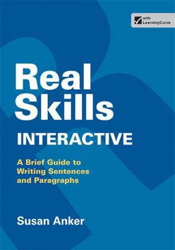 Real Skills Interactive: A Brief Guide to Writing Sentences and Paragraphs 1st 9781457654107 Front Cover