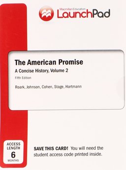 LaunchPad for the American Promise: a Concise History, Volume II (Six Month Access)
