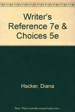 Writer's Reference 7e and Choices 5e