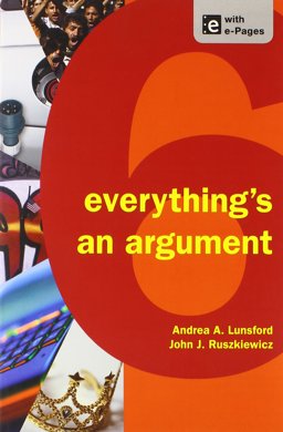 Writer's Reference with Exercises 7e and Everything's an Argument 6e