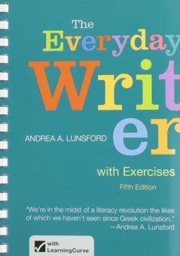 Everyday Writer with Exercises 5e and Everything's an Argument 6e