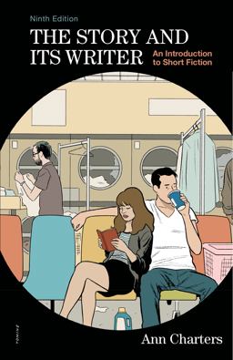 The Story and Its Writer: An Introduction to Short Fiction  9781457664618 Front Cover