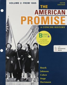Loose-Leaf Version of the American Promise: a Concise History 5e V2 and Reading the American Past 5e V2