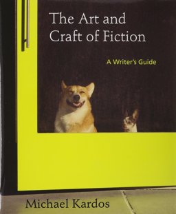 Art and Craft of Fiction and 40 Short Stories 4e