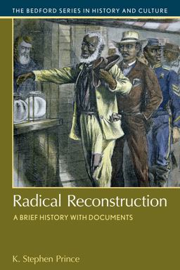 Radical Reconstruction A Brief History with Documents  9781457669347 Front Cover