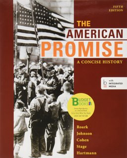Loose-Leaf Version of the American Promise: a Concise History, Combined Volume 5e and LaunchPad for the American Promise: a Concise History, Combined Volume 5e (Access Card)