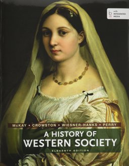 History of Western Society, Combined Volume 11e and Sources of Western Society 11e V1 and Sources of Western Society 11e V2