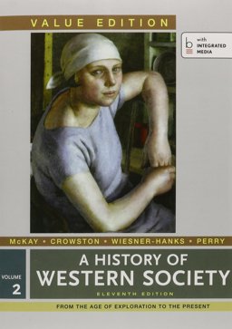 History of Western Society, Value Edition V2 and LaunchPad for a History of Western Society 11e V2 (Access Card)