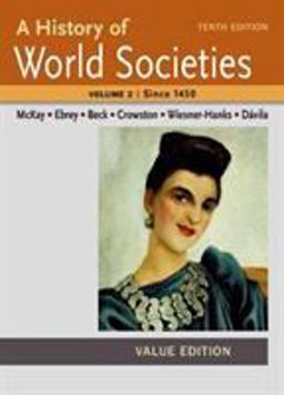 A History of World Societies Value, Volume II:since 1450
