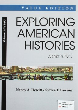 Exploring American Histories, Value Edition V1 and LaunchPad for Exploring American Histories V1 (Access Card)