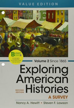 Loose-Leaf Version for Exploring American Histories, Value Edition, Volume 2