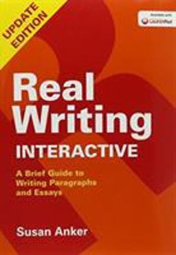 Real Writing Interactive A Brief Guide to Writing Paragraphs and Essays  9781457696633 Front Cover