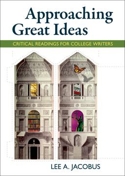 Approaching Great Ideas Critical Readings for College Writers  9781457699948 Front Cover