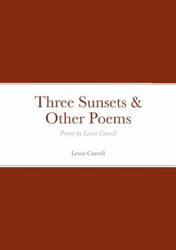 Three Sunsets & Other Poems