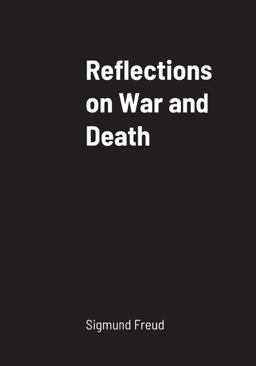 Reflections on War and Death