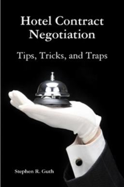 Hotel Contract Negotiation Tips, Tricks, and Traps  9781458350336 Front Cover
