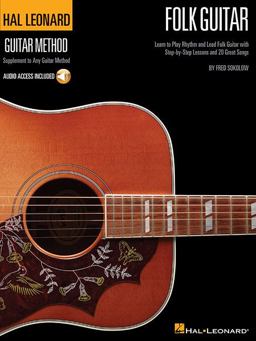 Hal Leonard Folk Guitar Method Learn to Play Rhythm and Lead Folk Guitar with Step-By-Step Lessons and 20 Great Songs  9781458402417 Front Cover