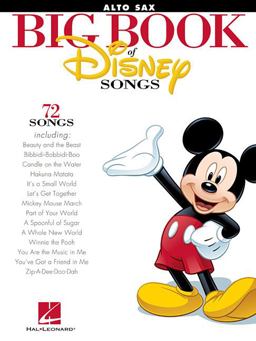 Big Book of Disney Songs Alto Saxophone  9781458411334 Front Cover
