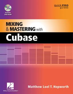 Mixing and Mastering with Cubase  9781458413673 Front Cover