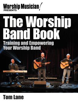 Worship Band Book Training and Empowering Your Worship Band  9781458418173 Front Cover