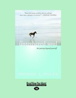 Untethered Soul The Journey Beyond Yourself  9781458727374 Front Cover