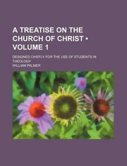 A Treatise on the Church of Christ