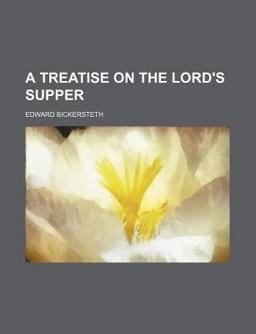 A Treatise on the Lord's Supper