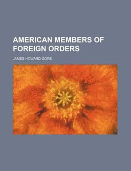 American Members of Foreign Orders