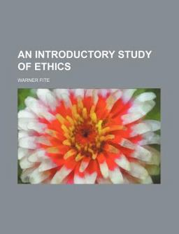 An Introductory Study of Ethics