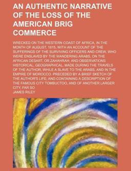 An Authentic Narrative of the Loss of the American Brig Commerce