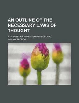 An Outline of the Necessary Laws of Thought