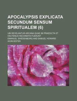 Apocalypsis Explicata Secundum Sensum Spiritualem