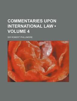 Commentaries upon International Law