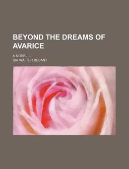 Beyond the Dreams of Avarice