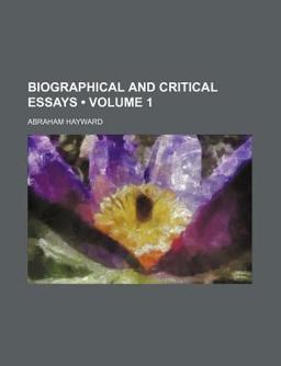 Biographical and Critical Essays