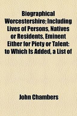 Biographical Illustrations of Worcestershire