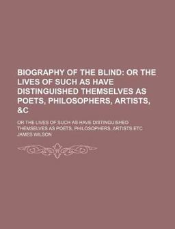 Biography of the Blind