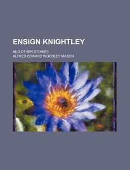 Ensign Knightley and Other Stories Ensign Knightley and Other Stories