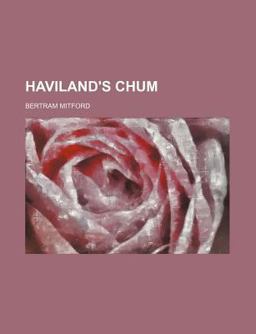 Haviland's Chum