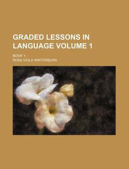 Graded Lessons in Language