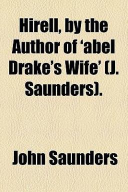 Hirell, by the Author of 'Abel Drake's Wife'