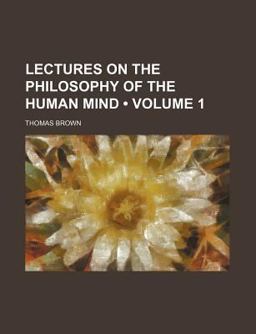 Lectures on the Philosophy of the Human Mind