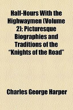 Half-Hours with the Highwaymen