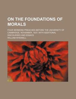 On the Foundations of Morals On the Foundations of Morals